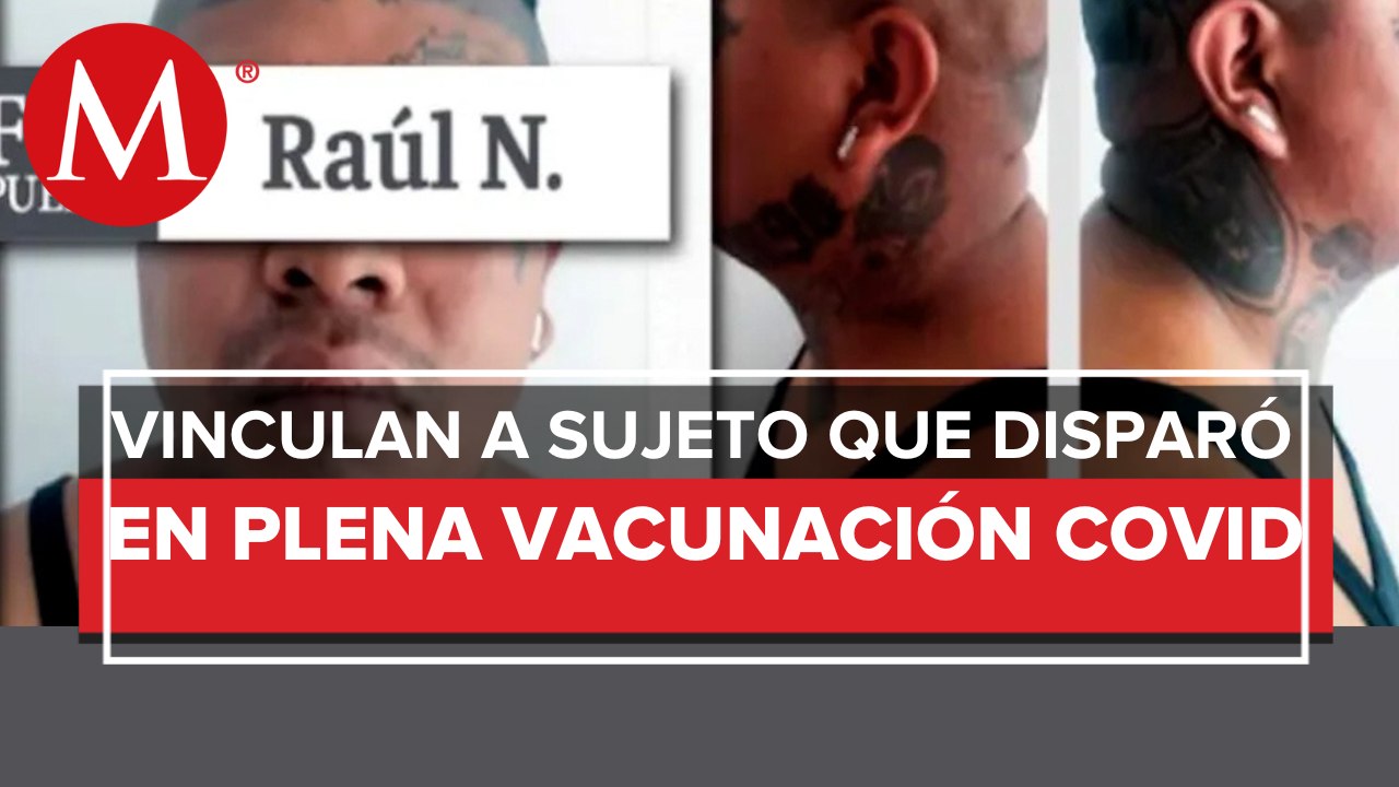 Vinculan a proceso a 'El Cholo' por intento de homicidio en centro de vacunación de Puebla