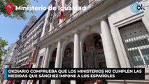 OKDIARIO comprueba que los ministerios no cumplen las medidas que Sánchez impone a los españoles