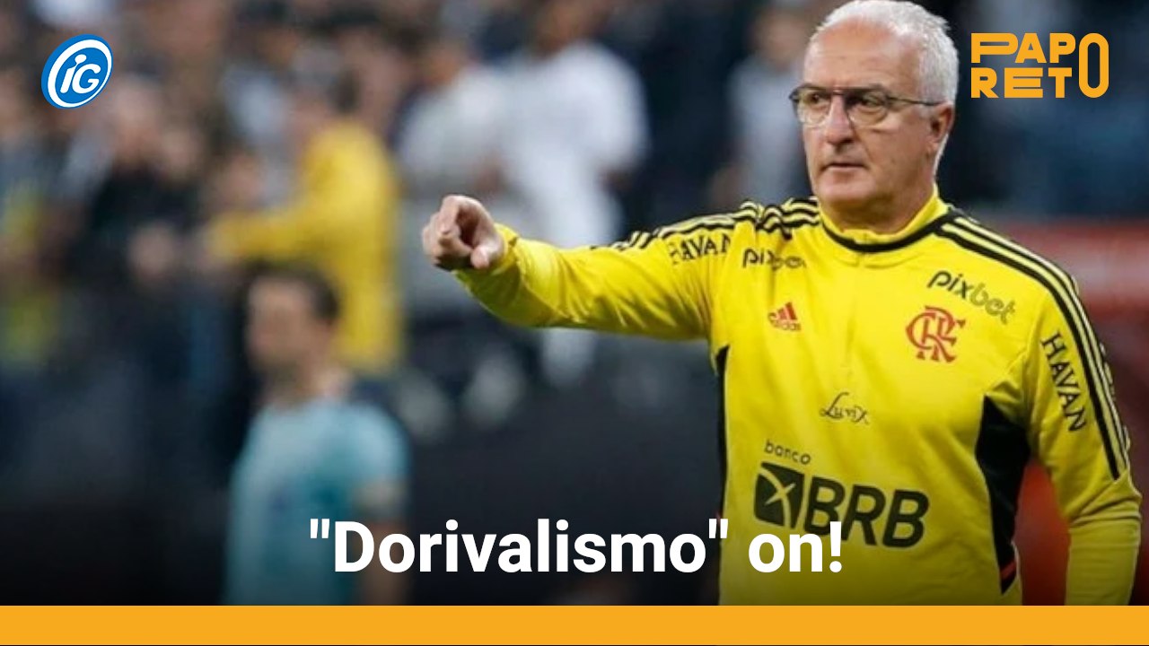 "Dorivalismo" on!