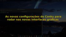 As novas configurações do Conky para rodar em ambientes gráficos mais novos