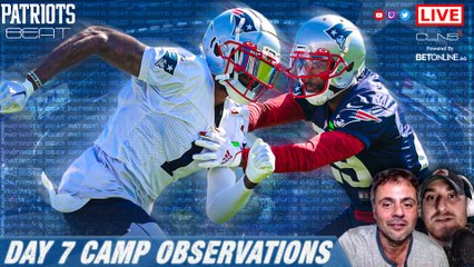 Patriots Beat: Day 7 Training Camp Observations