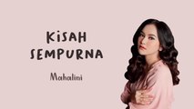 Mahalini - Kisah Sempurna (Lirik)