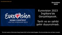 Eurovision 2023 - Host Country is United Kindgom (Ev Sahibi İngiltere)