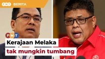 Kerajaan Melaka tak mungkin tumbang, kata penganalisis, pemimpin Umno