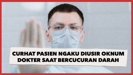 Viral Curhat Pasien Ngaku Diusir Oknum Dokter, Padahal Sedang Bercucuran Darah