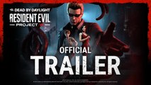 Dead by Daylight x Resident Evil (PROJECT W)  - Trailer officiel