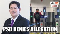 PSD: Allegation of DG verbally abusing immigration officer at KLIA is baseless, malicious