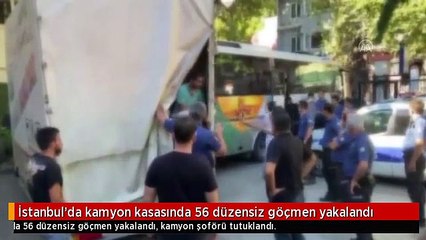İstanbul'da kamyon kasasında 56 düzensiz göçmen yakalandı