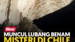 Muncul lubang benam misteri di Chile