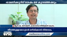 കേരളത്തിൽ അടുത്ത 24 മണിക്കൂർ നിർണായകമാണെന്നും ജാഗ്രത തുടരണമെന്നും