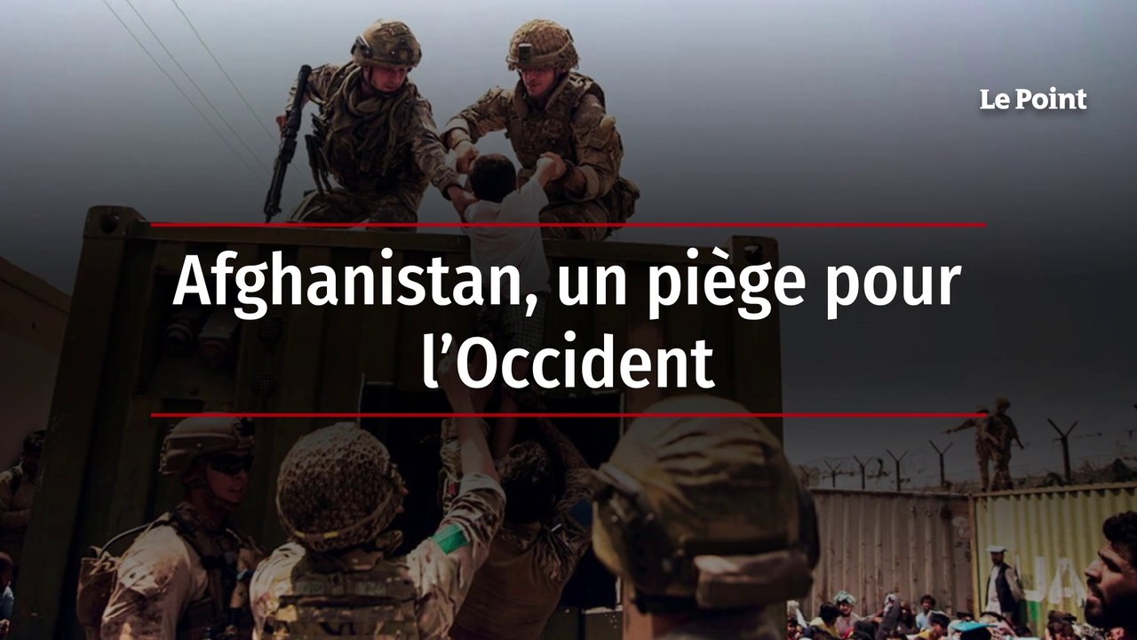 Afghanistan, un piège pour l’Occident