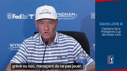 Presidents Cup - Davis Love III : “Toute cette situation est malheureuse”