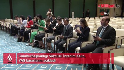 Cumhurbaşkanlığı Sözcüsü Kalın, YAŞ kararlarını açıkladı