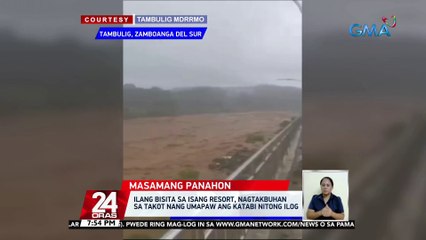 Ilang bisita sa isang resort, nagtakbuhan sa takot nang umapaw ang katabi nitong ilog | 24 Oras