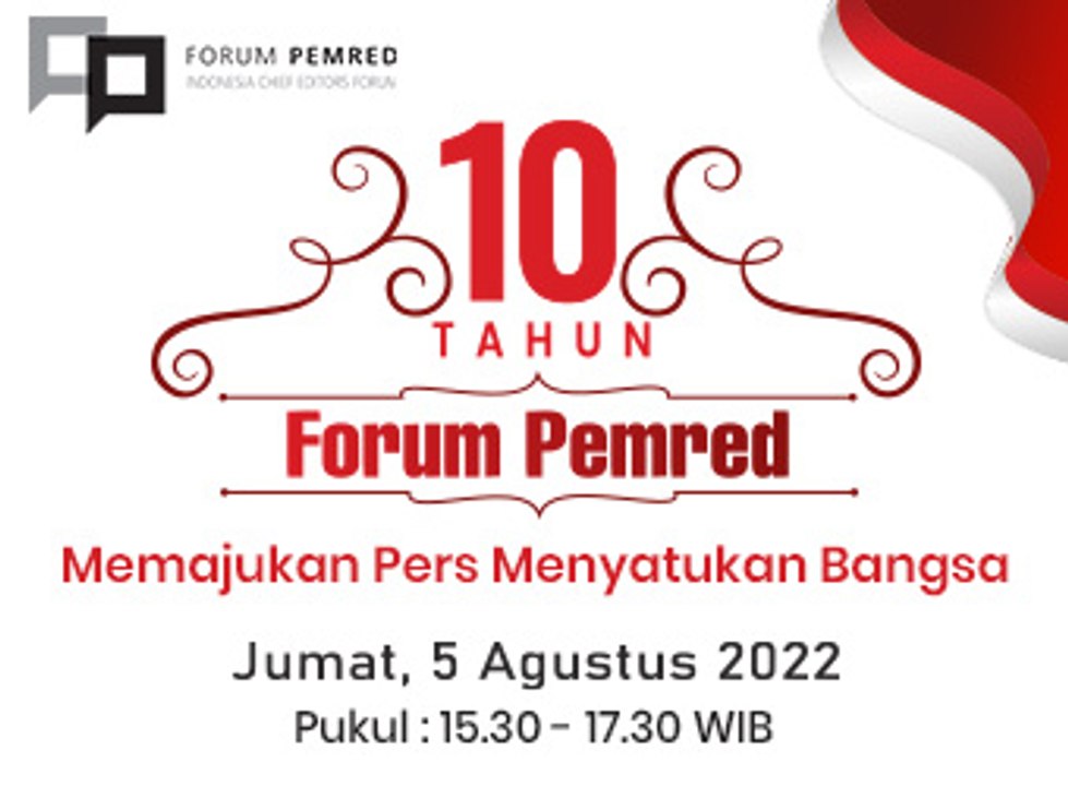10 Tahun Forum Pemred - Memajukan Pers Menyatukan Bangsa