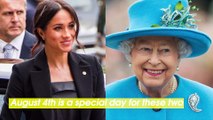 Meghan Markle’s Birthday Marks a Very Special Day for the Queen