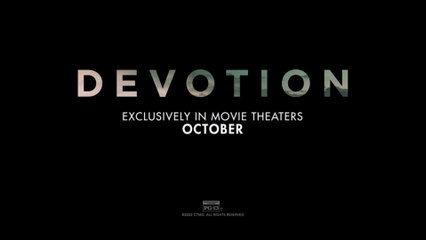 Devotion - Trailer 2 © 2022 Action and Adventure, Drama