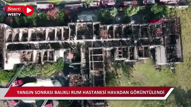 Yangın sonrası Balıklı Rum Hastanesi havadan görüntülendi