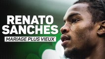 PSG - Renato Sanches, mariage plus vieux