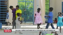 SALVAN A NIÑOS HAITIANOS DE LA VIOLENCIA DE LAS PANDILLAS