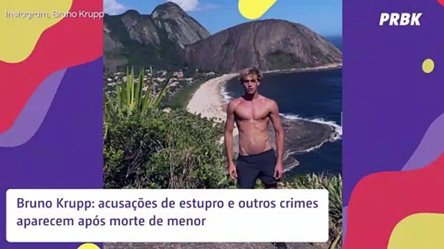 Bruno Krupp: acusações de estupro e outros crimes aparecem após morte de menor