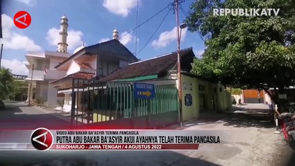 Putra Abu Bakar Baasyir Akui Ayahnya Telah Terima Pancasila