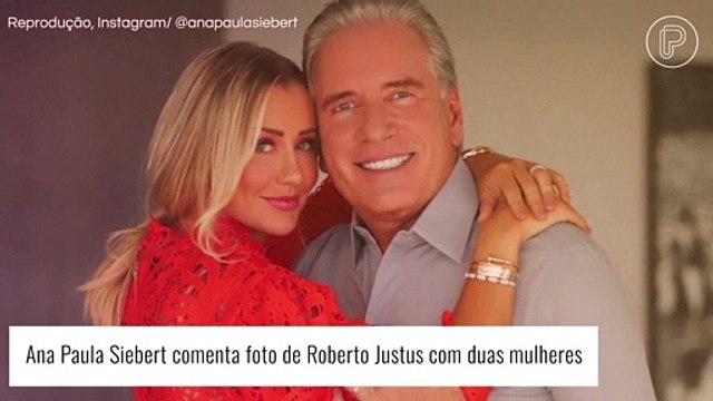 Ana Paula Siebert se pronuncia sobre foto de Roberto Justus com mulheres