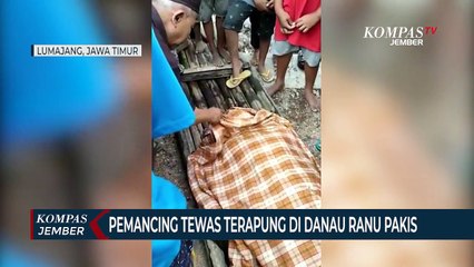 Descargar video: Pemancing Tewas Terapung di Danau Ranu Pakis Lumajang