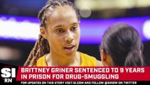 Brittney Griner sentenced to nine years in prison