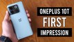 OnePlus 10T First Impressions