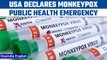 Monkeypox declared public health emergency by the USA as cases rise | Oneindia News *News