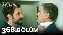 Yemin 368. Bölüm | The Promise Season 4 Episode 368