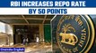 RBI increases the repo rate by 50 points to 5.4 percent | Oneindia News *News