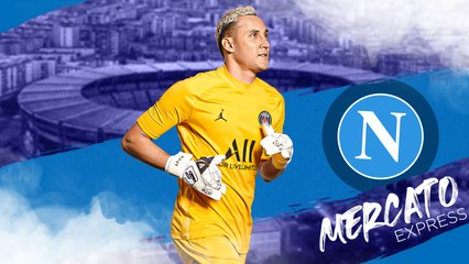 Mercato Express : Keylor Navas convoité par Naples !