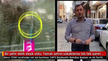 Bir şehir delik deşik oldu: Yamalı şehrin sokaklarına tek tek işaret bırakılıyor