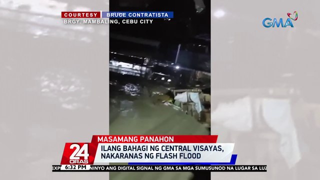Ilang bahagi ng Central Visayas, nakaranas ng flash flood | 24 Oras