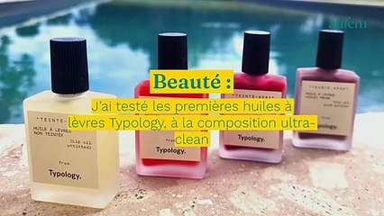 Download Video: J’ai testé les premières huiles à lèvres Typology, à la composition ultra-clean