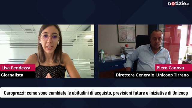Piero Canova, Direttore Generale Unicoop Tirreno: Caro prezzi: ecco cosa succederà