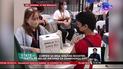 Curfew sa mga walang booster, balak ipatupad sa Zamboanga City | SONA