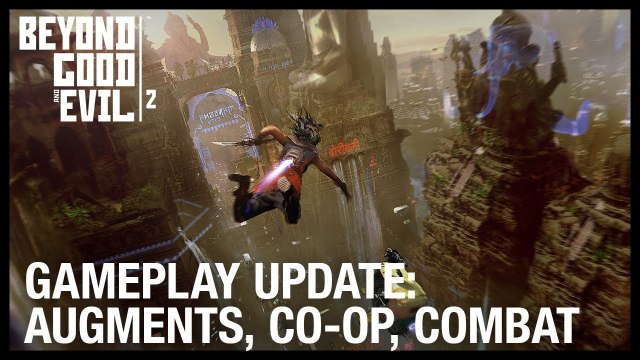 Beyond Good and Evil 2 New Gameplay Update - Augments, Vehicles, Co-Op, and Spyglass Ubisoft [NA]