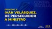 E003_ Contrabatalla - Iván Velásquez, de perseguidor a ministro