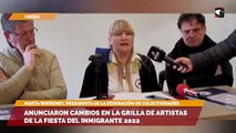 Anunciaron Cambios en la grilla de espectáculos de la fiesta Nacional del Inmigrante