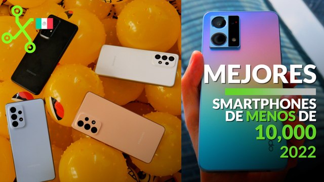 TOP mejores CELULARES de GAMA MEDIA 2022 por 10,000 PESOS