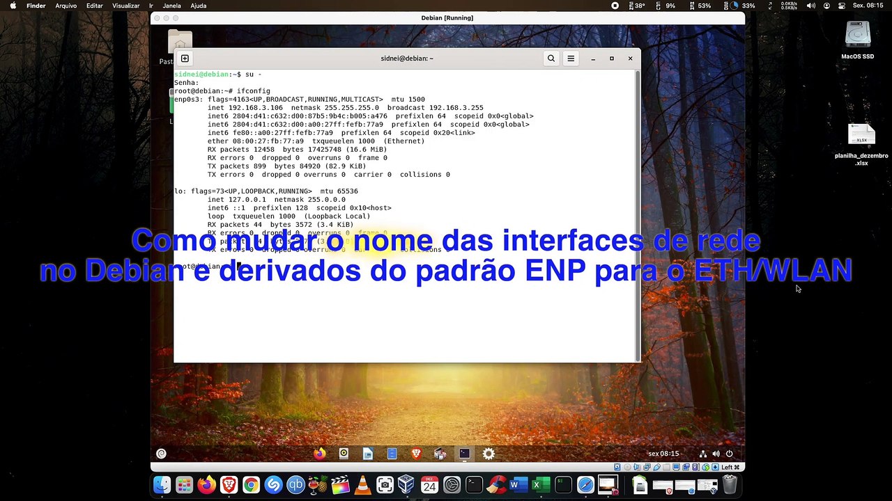 Como mudar o nome da interface de rede do padrão enp para eth
