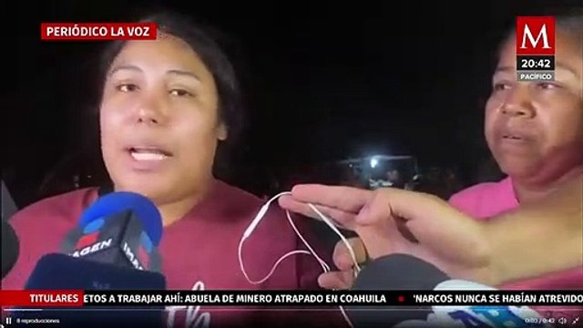 Hay esperanza de encontrarlos con vida: familiares de mineros atrapados