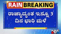 IMD Predicts Heavy Rainfall In Karnataka For The Next 3 Days | Public TV