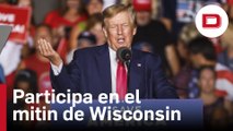 Trump participa en mitin de Wisconsin