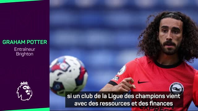 Brighton - Potter : “Nous ne voulions pas vendre Cucurella”