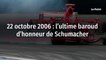 22 octobre 2006 : l’ultime baroud d’honneur de Schumacher