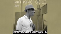 Nat King Cole - Maybe It's Because I Love You Too Much